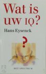 H.J. Eysenck, I. Baarsma-Prinsen - Wat is uw IQ?