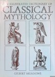 Meadows, Gilbert - An Illustrated Dictionary of Classical Mythology