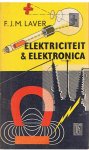 Laver, F.J.M. - Elektriciteit & Elektronica