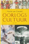Creveld, Martin van - Oorlogscultuur