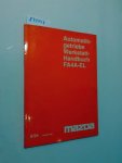 Mazda Motor Corporation: - Automatikgetriebe Werkstatthandbuch 8/94 FA4A-EL (1442-20-94H)