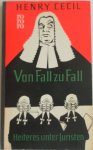 Cecil Henry - Von Fall zu Fall Heiteres unter Juristen Ein tolldreister Roman