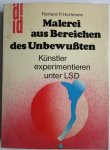 Hartmann, Richard P. - Malerei aus Bereichen des Unbewußten: Künstler experimentieren unter LSD