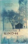 Smith, Tom Rob - Kind 44