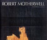 MOTHERWELL, ROBERT -  H.H. ARNASON. - Robert Motherwell.