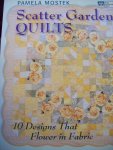 Pamela Mostek - "Scatter Garden Quilts"  10 Designs that Flower in Fabric.