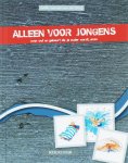 Judith Janssen-van den Barg, Iris Boter (illustraties) - Alleen voor jongens