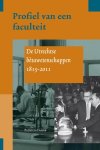 Patricia Faasse - Profiel van een faculteit de Utrechtse bètawetenschappen 1815-2011