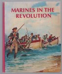 Charles R Smith - Marines in the Revolution : a history of the Continental Marines in the American Revolution, 1775-1783