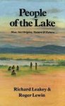 Leakey, R., R.Lewin - People of the lake - Man; his Origins, Nature & Future