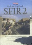 Pranger, Dick - e.a. - Herinneringsboek SFIR 2 2003-2004. Het tweede Nederlandse detachement in de bakermat van de westerse beschaving
