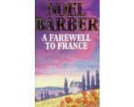 Noel Barber - A Farewell to France Noel Barber - A Farewell to France