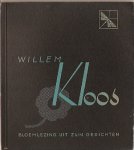 Kloos, Willem / Beversluis, Martien (samergest. ingel.) - Bloemlezing  uit zijn gedichten