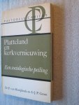Hooijdonk, Dr.P. van en Groot, Ir. J.P. - Platteland en kerkvernieuwing / Een sociologische peiling