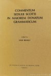 SEDULIUS SCOTTUS, BREARLY, D. , (ed.) - Commentum Sedulii Scotti in maiorem Donatum grammaticum.
