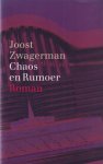 Zwagerman, Joost - Chaos en rumoer