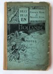 Heins, M. en A. Heins - [Travel Book The Netherlands] De-ci de-là en Hollande. Notes et croquis. Brussel: J. Lebègue et Cie., [ca. 1908], 2+ 276 pp. Illustrated.
