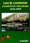 Brown, A - Loch Lomond Passenger Steamers 1818-1989