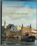 Ploeg, Peter van der & Quentin Buvelot - Mauritshuis, een vorstelijke verzameling