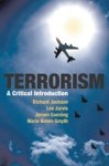 JAckson, Richard& Jarvis, Lee& JeroenGunning & Marie Breen-Smyth - Terrorism