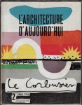 Le Corbusier - Num ro Hors S rie de l'Achitecture d'Aujourd'hui Le Corbusier 2  num ro sp cial