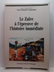 TSHONDA OMASOMBO Jean (sous la direction de -) - Le Zaïre à l'épreuve de l'histoire immédiate