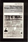Markstahler, Jürgen - Die französische Kongo-Affäre 1905/1906