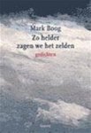 Mark Boog 67319 - Zo helder zagen we het zelden