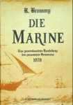 Brommy, R - Die Marine Eine gemeinfassliche Darstellung des gesammten Seewesens 1878