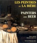 Lemoine, Serge; Marchand, Bernard; Rémy, Pierre-Jean [preface] - Les peintres de a Bière - Painters of Beer.