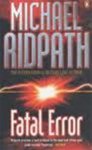 Michael Ridpath - Fatal Error
