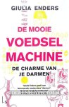 Enders, Giulia - De mooie voedselmachine
