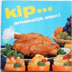 Niet bekend - Kip...smakelijk eten