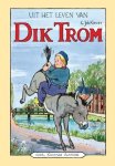 Kieviet, C. Joh., Braakensiek, J. - Uit het leven van Dik Trom