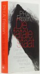 FRISSEN, P.H.A. - De fatale staat. Over de politiek noodzakelijke verzoening met tragiek.