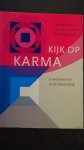 Wormer, Paul &  Chavannes, Lili & Koopmans, Ate., - Kijk op karma. Lotselementen in de levensloop.