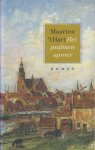 Hart (Maassluis, November 25, 1944), Maarten 't - Het psalmenoproer - Roman - Dit is de eerste historische roman van Maarten 't Hart. In deze roman wordt het levensverhaal verteld van een kleine reder die in zijn leven een faux pas begaat waardoor hij betrokken raakt bij het psalmenoproer.