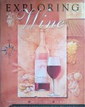 Kolpan, Steven & Brian H. Smith & Michael A. Weiss - Exploring Wine: The Culinary Institute of America's Complete Guide to Wines of the World