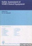 Schmidt, K.H. (edited by) - Safety Assessment of NMR Clinical Equipment