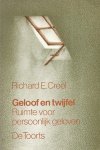 Creel, Richard E. - Geloof en twijfel. Ruimte voor persoonlijk geloven.