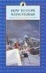 Haeften, Dietrich von - How to Cope with Storms