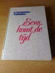 Sevensma-Themmen, G. - Eens komt de tijd