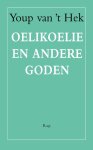 Youp van 't Hek - Oelikoelie en andere goden