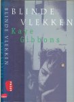 Gibbons, Kaye Vertaald door Rika Vliek  Omslagontwerp  Josje Pollmann - Blinde Vlekken  Aangrijpende moeder-dochterrelatie