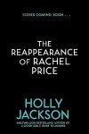 Holly Jackson - (1) The Reappearance Of Rachel Price