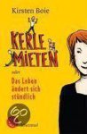 Boie, Kirsten - Kerle mieten oder Das Leben ändert sich stündlich