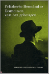 Hernández, Felisberto - Domeinen van het geheugen. Verhalen & novellen.