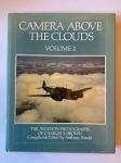 Harold, Anthony - CAMERA ABOVE THE CLOUDS - Volume 2 - The Aviation Photographs of Charles E. Brown