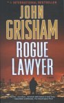 John Grisham - Rogue Lawyer
