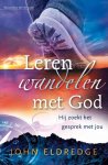 J. Eldredge, J. Eldredge - Leren wandelen met God